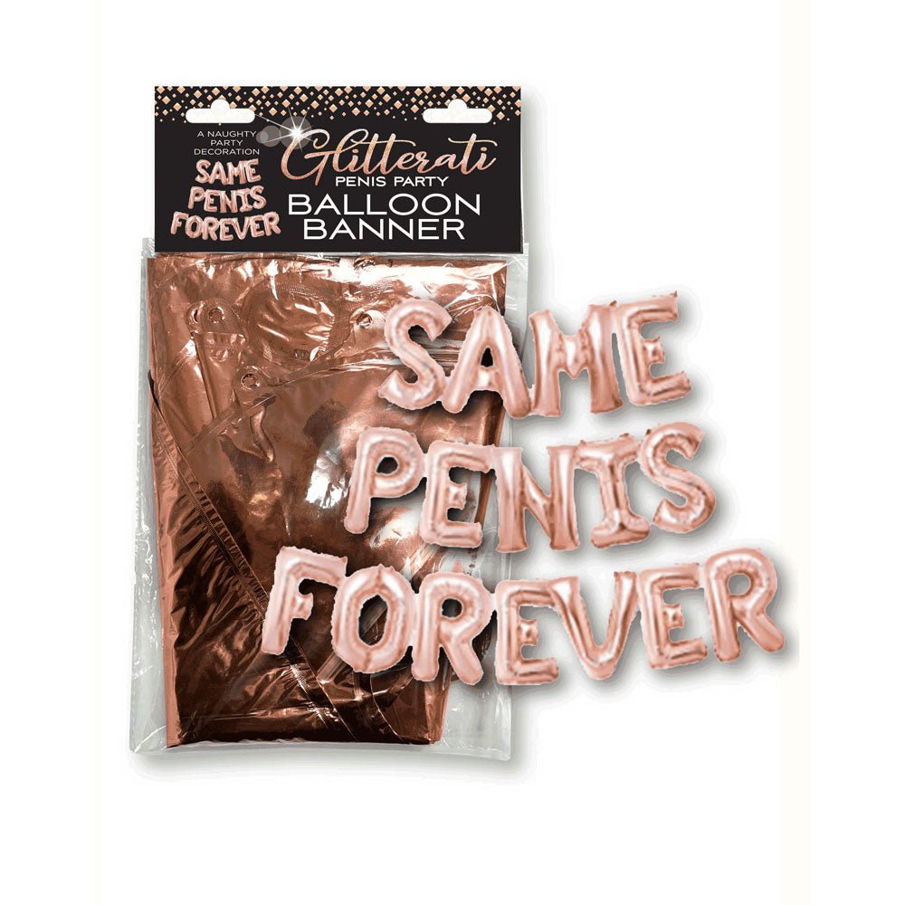 Glitterati Same Penis Forever Balloon Banner - Hen's Party Decoration - Silk and Sin